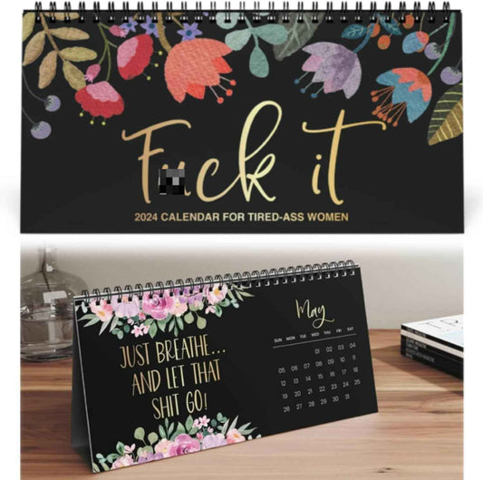 2024 'Fuck It' Desktop Calendar for Tired-Ass Women - TTpen
