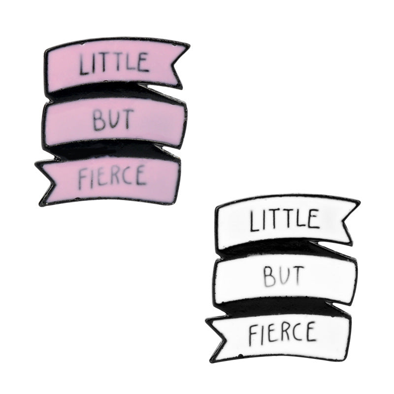 Enamel brooch pin set: three pink ribbon banners with black outline, text LITTLE/BUT/FIERCE
