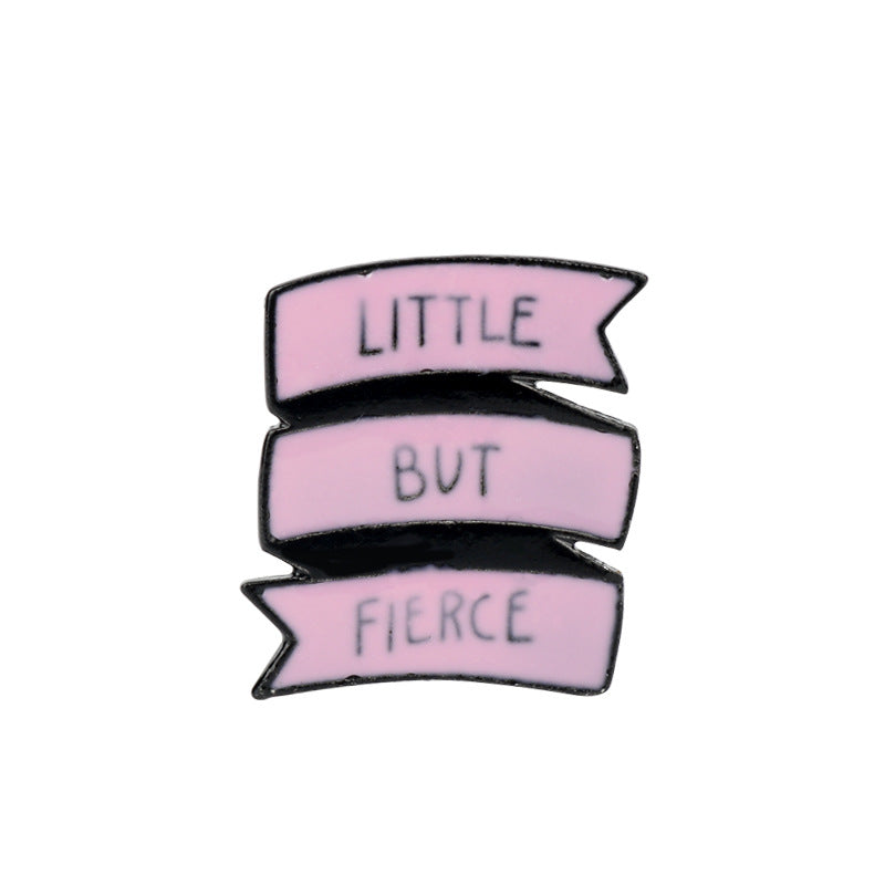 Enamel brooch pin set: three pink ribbon banners with black outline, text LITTLE/BUT/FIERCE